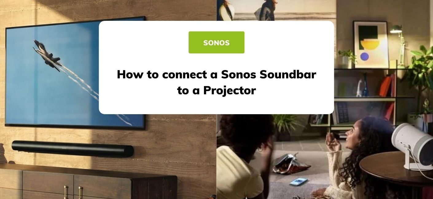 Connect a Sonos to a Projector