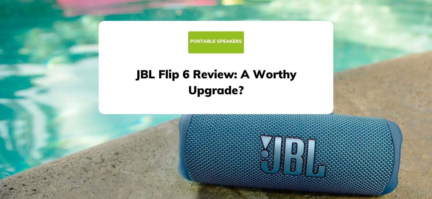 JBL Flip 6 portable speaker review: Great sound just got better