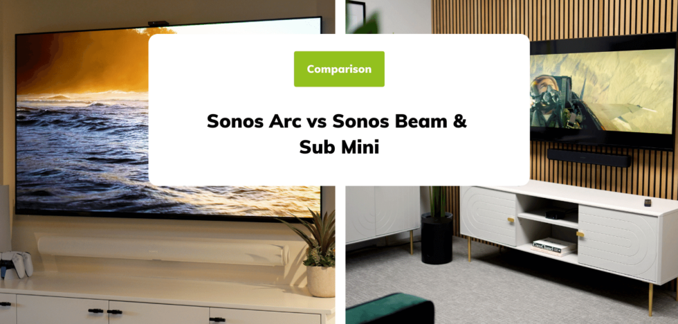 Sonos Arc Vs Beam Gen 2 & Sonos Sub Mini: Which To Buy?