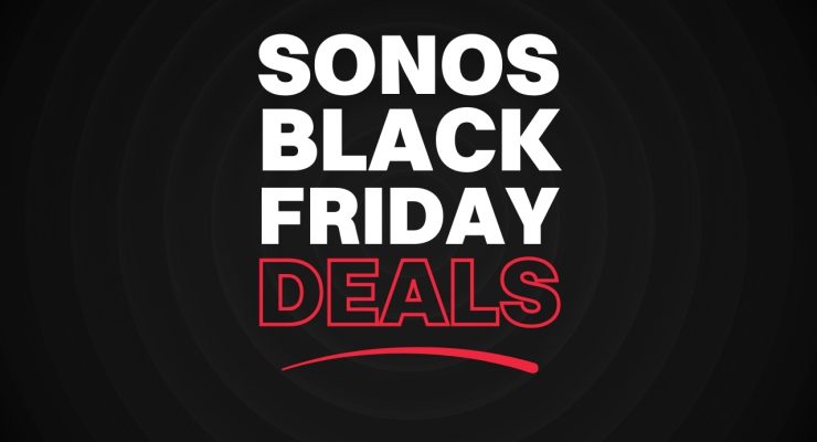 Best Sonos Black Friday Deals | Smart Home Sounds