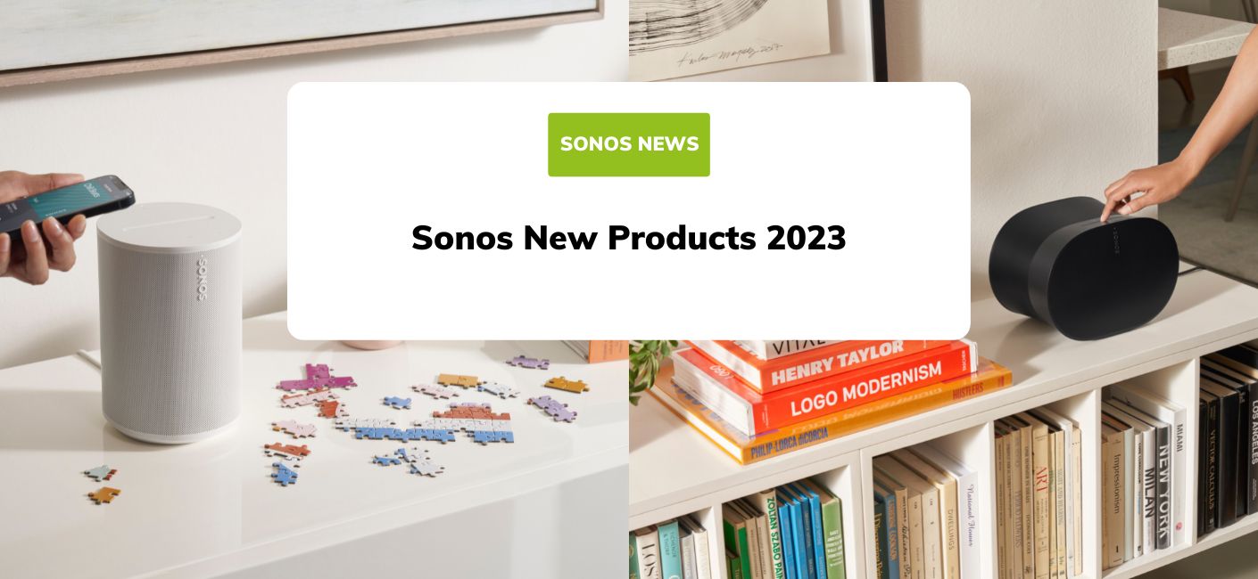 Sonos New Products 2023 Sonos News